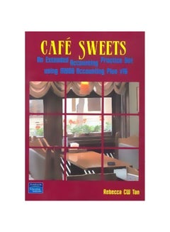 اشتري Cafe Sweets: An Extended Accounting Practice Set Using MYOB Accounting Paperback في مصر