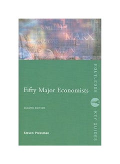 Buy Fifty Major Economists Paperback English by Professor Steven Pressman in Egypt