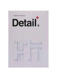 Buy Detail Plus 4: Interior Plus Architecture Hardcover English - 02-Jul-05 in Egypt