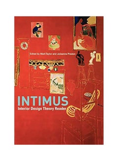 Buy Intimus : Interior Design Theory Reader Paperback English - 14-Aug-06 in Egypt