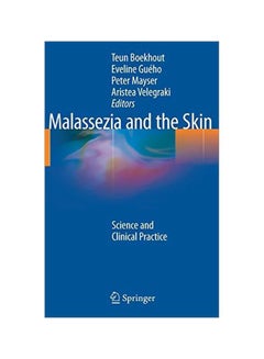 اشتري Malassezia And The Skin : Science And Clinical Practice Hardcover English by Teun Boekhout - 15-Jun-10 في مصر