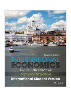 Buy International Economics : Trade And Finance Paperback English by Dominick Salvatore - 2-Apr-2013 in Egypt