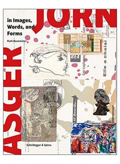 Buy Asger Jorn In Images, Words And Forms Paperback English by Ruth Baumeister - 8-Nov-17 in Egypt