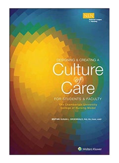 Buy Creating A Culture Of Care For Students & Faculty Paperback English by Susan L. Groenwald - 1-Sep-17 in Egypt