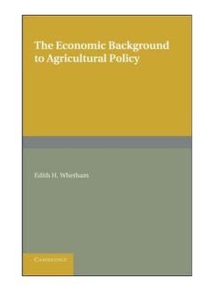 Buy The Economic Background To Agricultural Policy paperback english - 22-Aug-13 in Egypt