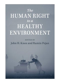 اشتري The Human Right To A Healthy Environment paperback english - 28-Jun-18 في مصر