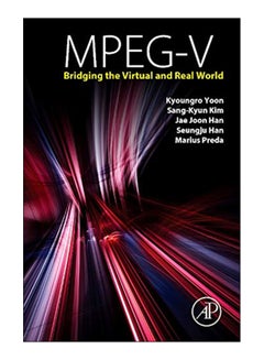 اشتري MPEG-V: Bridging the Virtual And Real World hardcover english - 20-Feb-15 في مصر