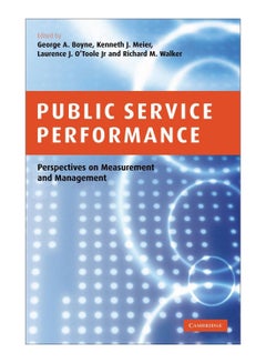 Buy Public Service Performance Hardcover English by Richard M. Walker Edited George A. Boyne , Kenneth J. Meier , Laurence J. O'Toole, Jr. - 23-Nov-06 in Egypt