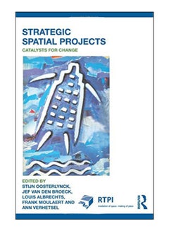 Buy Strategic Spatial Projects Paperback English by Stijn Oosterlynck - 10-Nov-10 in Egypt