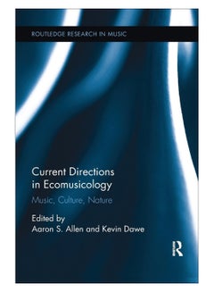 اشتري Current Directions In Ecomusicology Paperback 1st Edition في الامارات