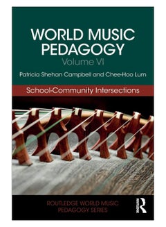 Buy World Music Pedagogy Paperback English by Patricia Shehan Campbell - 07-May-19 in UAE