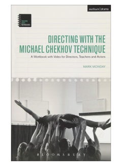 اشتري Directing With The Michael Chekhov Technique paperback english - 07-Sep-17 في الامارات