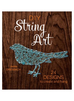 Buy Diy String Art Paperback English by Jesse Dresbach - 24-Jun-16 in UAE