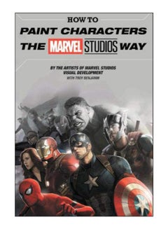 اشتري How To Paint Characters The Marvel Studios Way Hardcover English by Marvel Comics - 29-Oct-19 في الامارات