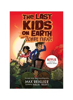 اشتري Last Kids On Earth And The Zombie Parade paperback english - 2019-08-08 في السعودية