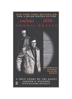 اشتري Donnie Brasco: A True Story By An FBI Agent paperback english - 25-Jul-11 في الامارات