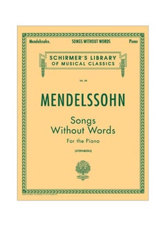 اشتري Schirmer Library Of Classics Songs Without Words: For The Piano Paperback في الامارات