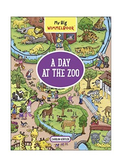 Buy My Big Wimmelbook : A Day At The Zoo Hardcover English by Carolin Gortler - 09-Dec-19 in UAE