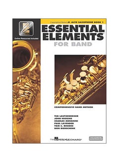 Buy Essential Elements 2000 : Alto Saxophone Book 1 Paperback English by Tim Lautzenheiser - 01-May-02 in UAE