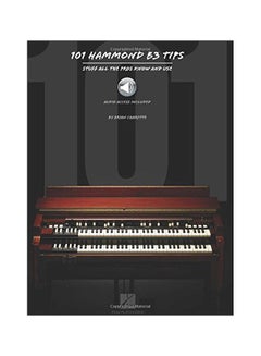 Buy 101 Hammond B3 Tips : Stuff All The Pros Know And Use hardcover english - 01-Dec-14 in UAE