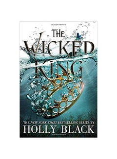 Buy The Wicked King Paperback English by Holly Black in UAE