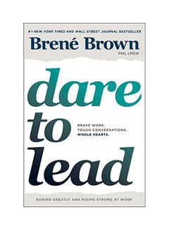 Buy Dare to Lead: Brave Work. Tough Conversations. Whole Hearts. Hardcover English by Brene Brown - 43382 in UAE