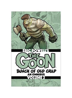 اشتري The Goon: Bunch of Old Crap Volume 2: An Omnibus Paperback الإنجليزية by Eric Powell - 03-Dec-19 في الامارات