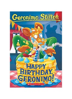 Buy Happy Birthday, Geronimo! Paperback English by Geronimo Stilton in UAE