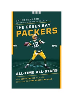 Buy The Green Bay Packers All-time All-stars : The Best Players At Each Position For The Green And Gold paperback english - 01-Nov-19 in UAE