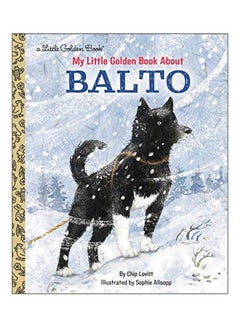 Buy My Little Golden Book About Balto hardcover english - 24-Dec-19 in UAE