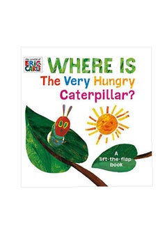 Buy Where Is The Very Hungry Caterpillar?: A Lift-the-flap Book paperback english - 04 February 2020 in UAE