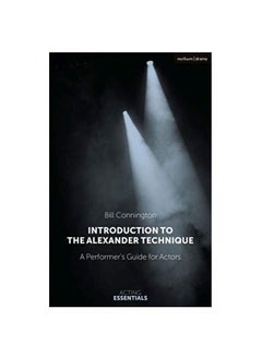 Buy Introduction To The Alexander Technique: A Practical Guide For Actors paperback english - 23 January 2020 in UAE