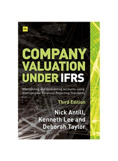 اشتري Company Valuation Under IFRS: Interpreting And Forecasting Accounts Using International Financial Reporting Standards Hardcover 3 في الامارات