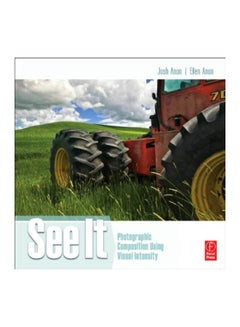 Buy See It Photographic Composition Using Visual Intensity paperback english in Egypt