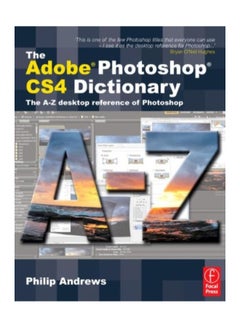 اشتري The Adobe Photoshop CS4 Dictionary Paperback English by Philip Andrews في مصر