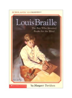 اشتري Louis Braille: Boy Who Invented Books For Blind paperback english - 01 June 1991 في الامارات