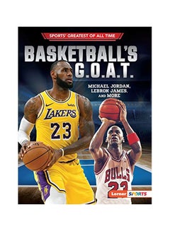 Buy Basketballs G.O.A.T: Michael Jordan, Lebron James And More paperback english - 01 November 2019 in UAE