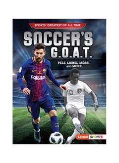 Buy Soccers G.O.A.T: Pele, Lionel Messi And More paperback english - 01 November 2019 in UAE