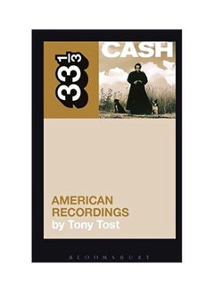 Buy Johnny Cashs American Recordings Paperback English by Tony Tost - 16-Jun-11 in UAE