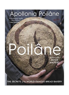 اشتري Poilane: The Secrets Of The World-Famous Bread Bakery Hardcover الإنجليزية by Apollonia Poilane - 28-Jan-20 في الامارات