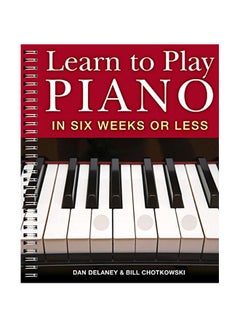 اشتري Learn To Play Piano In Six Weeks Or Less paperback english - 03-Mar-09 في الامارات