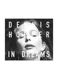 Buy In Dreams Hardcover English by Dennis Hopper - 26-Nov-19 in UAE