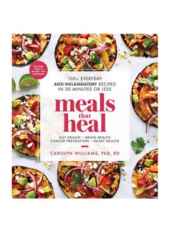 اشتري 100+ Everyday Anti-inflammatory Recipes In 30 Minutes Or Less : Meals That Heal Paperback في الامارات