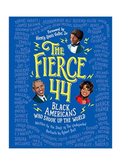 اشتري The Fierce 44:Black Americans Who Shook Up Hardcover الإنجليزية by BALL ROBERT - 29 January 2020 في الامارات