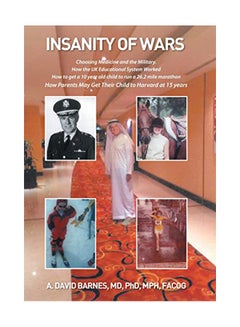 اشتري Insanity of Wars: Choosing Medicine and the Military hardcover english - 31-Jan-20 في الامارات