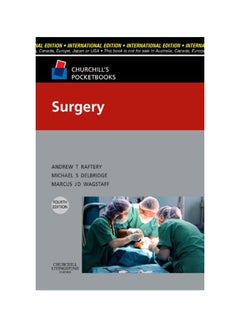 Buy Churchill's Pocketbook Of Surgery Paperback English by Andrew T. Raftery in Saudi Arabia