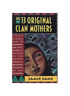 Buy The 13 Original Clan Mothers paperback english - 01 May 1994 in UAE