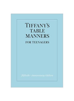 اشتري Tiffany's Table Manners For Teenagers Hardcover في الامارات