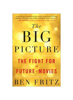 Buy Big Picture: The Fight For The Future Of Movies paperback english - 1 April 2019 in UAE