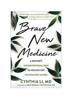 Buy Brave New Medicine : A Doctor's Unconventional Path To Healing Her Autoimmune Illness paperback english - 01 Sep 2019 in UAE